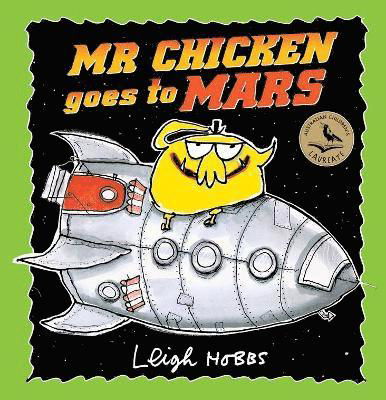 Cover for Leigh Hobbs · Mr Chicken Goes to Mars - MR CHICKEN (Hardcover Book) (2023)