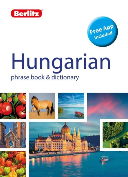 Berlitz Phrasebook & Dictionary Hungarian (Bilingual dictionary) - Berlitz Phrasebooks - Berlitz Publishing - Books - APA Publications - 9781780045276 - 2020