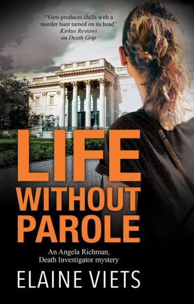 Cover for Elaine Viets · Life Without Parole - An Angela Richman, Death Investigator mystery (Paperback Book) [Main edition] (2022)