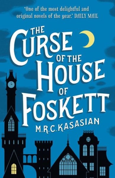 Cover for M.R.C. Kasasian · The Curse of the House of Foskett - The Gower Street Detective Series (Paperback Book) (2015)