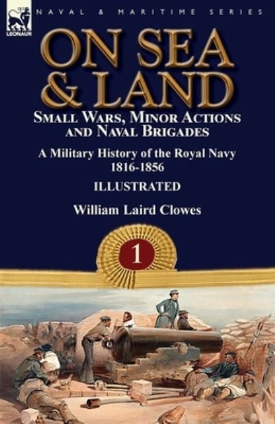 Cover for Sir William Laird Clowes · On Sea &amp; Land (Paperback Book) (2018)