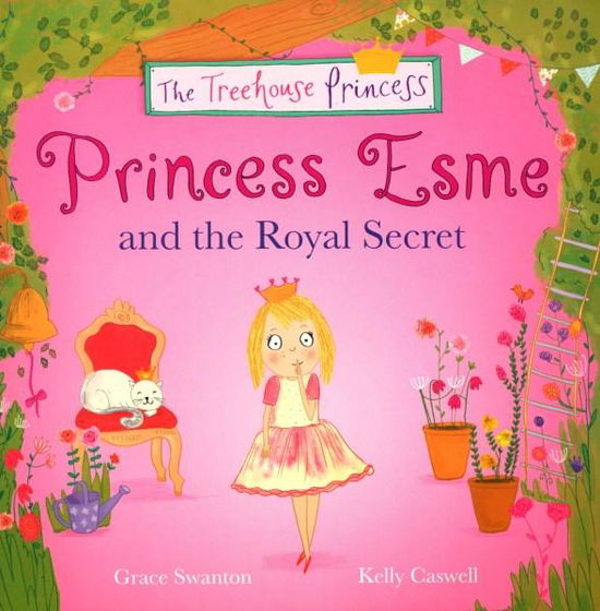 Cover for Grace Swanton · Princess Esme and the Royal Secret - The Treehouse Princess (Paperback Book) [UK edition] (2015)