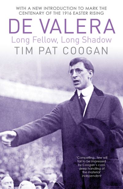 Cover for Tim Pat Coogan · De Valera: Long Fellow, Long Shadow (Paperback Book) (2015)