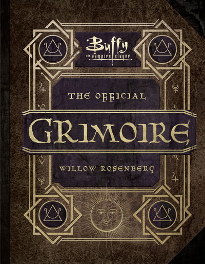 Cover for Andrea Robinson · Buffy the Vampire Slayer - The Official Grimoire Willow Rosenberg (Hardcover Book) (2017)