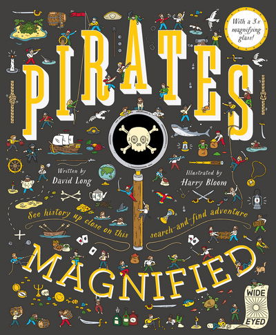 Cover for David Long · Pirates Magnified: With a 3x Magnifying Glass - Magnified (Hardcover Book) (2017)