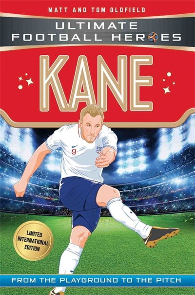 Cover for Oldfield, Matt &amp; Tom · Kane (Ultimate Football Heroes - Limited International Edition) - Ultimate Football Heroes - International Edition (Paperback Book) (2018)