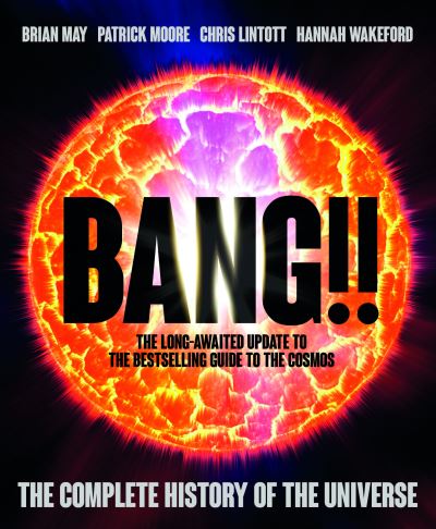 Cover for Brian May · Bang!! 2: The Complete History of the Universe (Inbunden Bok) [Revised edition] (2021)