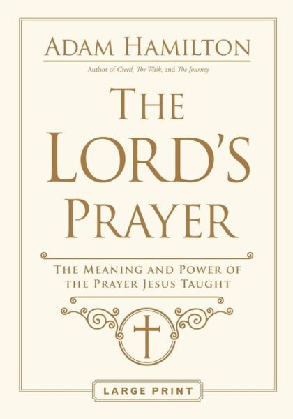 Cover for Adam Hamilton · Lord's Prayer Large Print, The (Paperback Book) (2021)