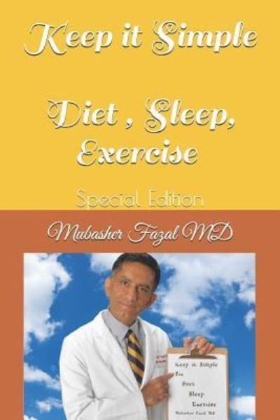 Cover for Mubasher Fazal · Keep it Simple Diet, Sleep, Exercise - Keep It Simple (Paperback Book) (2018)
