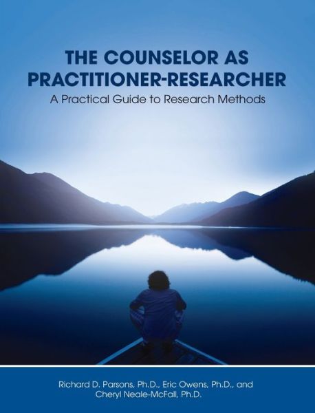 Cover for Richard D Parsons · Counselor as Practitioner-Researcher (Hardcover Book) (2020)