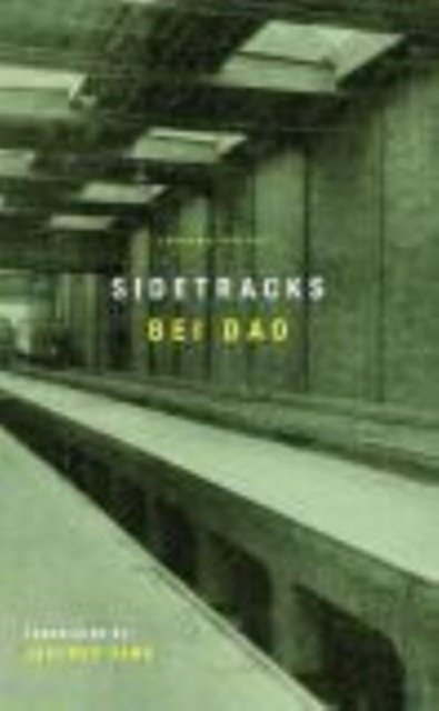 Cover for Bei Dao · Sidetracks (Paperback Book) (2024)