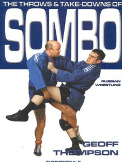 Cover for Geoff Thompson · The Throws and Takedowns of Sombo Russian Wrestling (Paperback Bog) (2001)