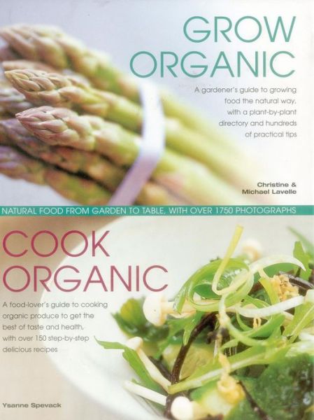 Cover for Lavelle Michael &amp; Christine · Grow Organic, Cook Organic (Hardcover Book) (2015)