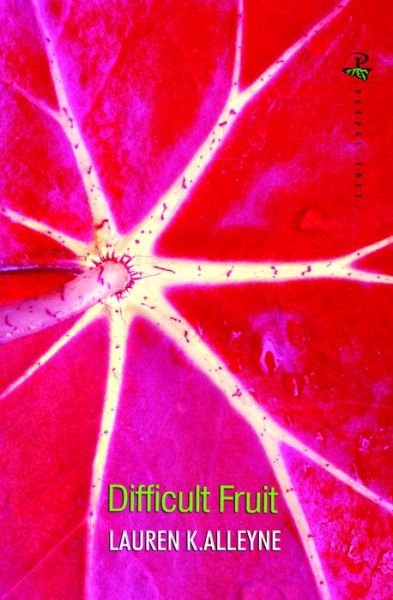 Cover for Lauren K. Alleyne · Difficult Fruit (Taschenbuch) (2014)