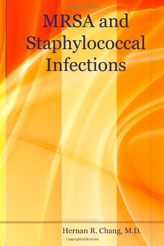 Cover for Hernan R. Chang M.d. · Mrsa and Staphylococcal Infections (Paperback Book) (2006)