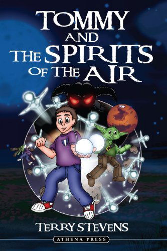 Cover for Terry Stevens · Tommy and the Spirits of the Air (Paperback Book) (2007)