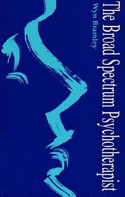 Cover for Wyn Bramley · The Broad Spectrum Psychotherapist (Paperback Book) (1996)