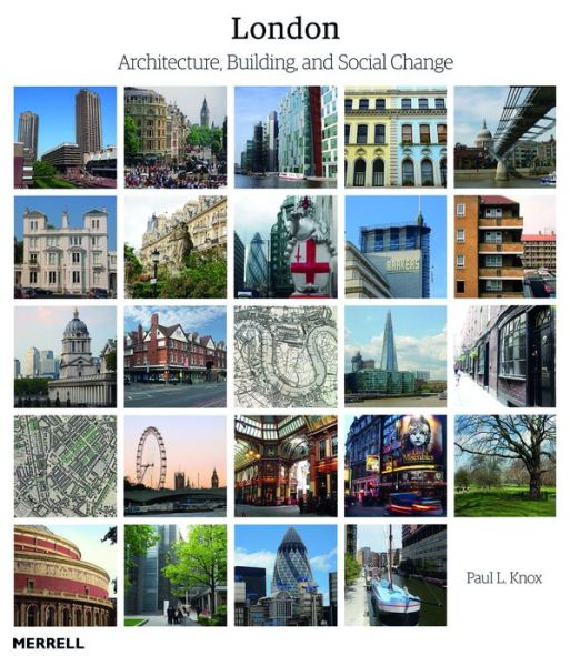 Cover for Paul L. Knox · London: Architecture, Building and Social Change (Hardcover Book) (2015)