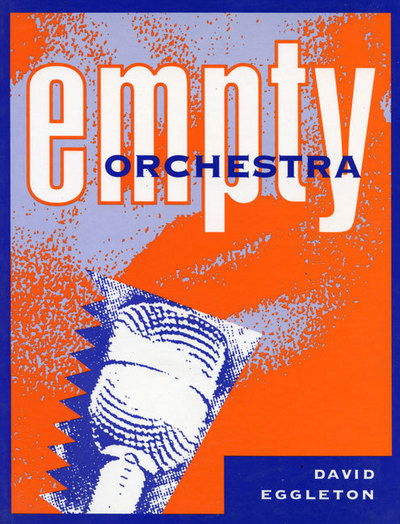 Cover for David Eggleton · Empty orchestra (Book) (1995)