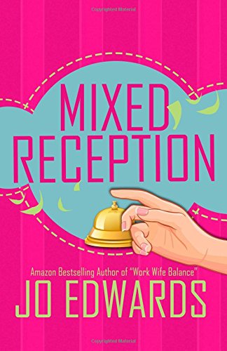 Cover for Jo Edwards · Mixed Reception (Kate King Trilogy) (Volume 3) (Taschenbuch) (2014)