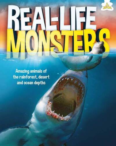 Cover for Matthew Rake · Real-Life Monsters: Amazing animals of the rainforest, desert and ocean depths (Hardcover Book) (2019)