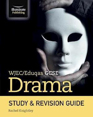 Cover for Rachel Knightley · WJEC / Eduqas GCSE Drama Study &amp; Revision Guide (Paperback Book) (2020)