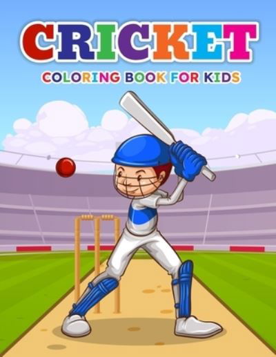 Cover for Pa Publishing · Cricket Coloring Book for Kids (Taschenbuch) (2021)