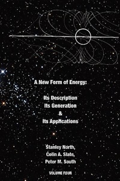 A New Form of Energy: Its Description, Its Generation and Its Applications - Peter M. South - Böcker - Ardith Publishing - 9781926582276 - 6 november 2009