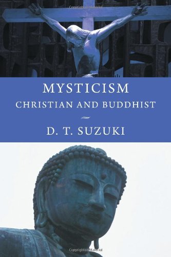 Cover for Daisetz Teitaro Suzuki · Mysticism: Christian and Buddhist (Taschenbuch) (2011)