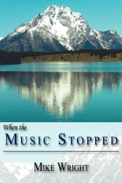 Cover for Mike Wright · When the Music Stopped (Paperback Book) (2004)