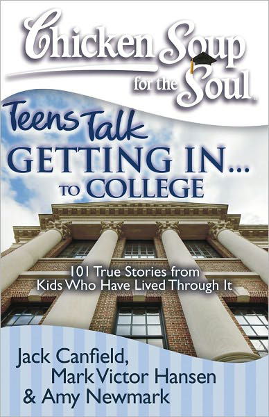 Cover for Canfield, Jack (The Foundation for Self-esteem) · Getting In... to College: 101 True Stories from Kids Who Have Lived Through It - Chicken Soup for the Soul (Taschenbuch) (2008)