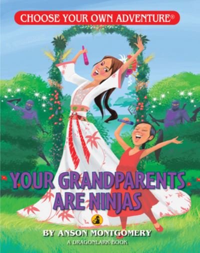 Cover for Anson Montgomery · Your Grandparents Are Ninjas (Paperback Bog) (2017)
