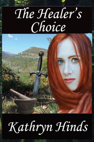 Cover for Kathryn Hinds · The Healer's Choice (Paperback Book) (2015)