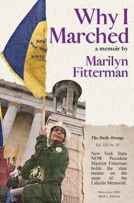 Why I Marched - Marilyn Fitterman - Böcker - Firebrand Publishing - 9781941907276 - 15 oktober 2020