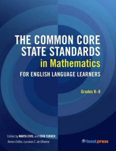 Cover for The Common Core State Standards in Mathematics for English Language Learners, Grades K-8 - CCSS for ELLs (Paperback Book) (2014)