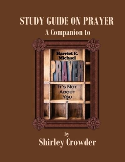 Cover for Shirley Crowder · Study Guide on Prayer (Taschenbuch) (2016)