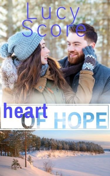 Cover for Lucy Score · Heart of Hope: A Small Town Romance (Paperback Book) (2017)