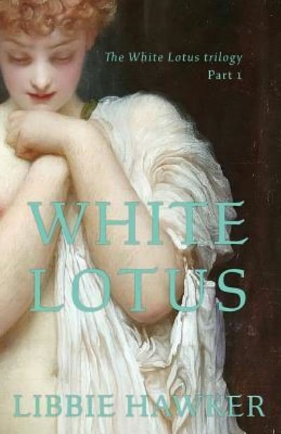 Cover for Libbie Hawker · White Lotus (Pocketbok) (2019)