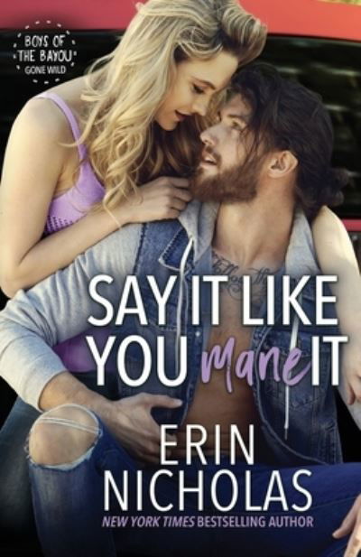 Cover for Inc En Fiction · Say It Like You Mane It (Boys of the Bayou Gone Wild) (Taschenbuch) (2022)