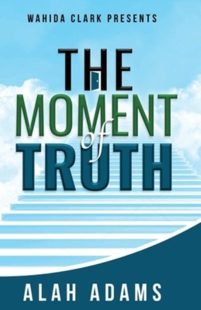 Cover for Alah Adams · The Moment of Truth (Paperback Book) (2021)