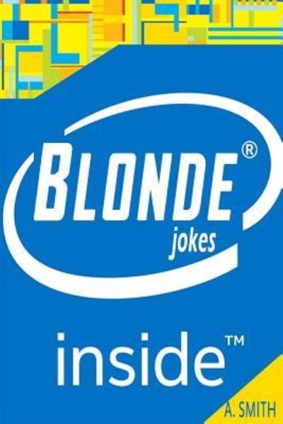 Cover for Adam Smith · Funny Blonde Jokes (Best Blonde Jokes, Dirty Jokes, Jokes for Adults, ) (Paperback Bog) (2017)
