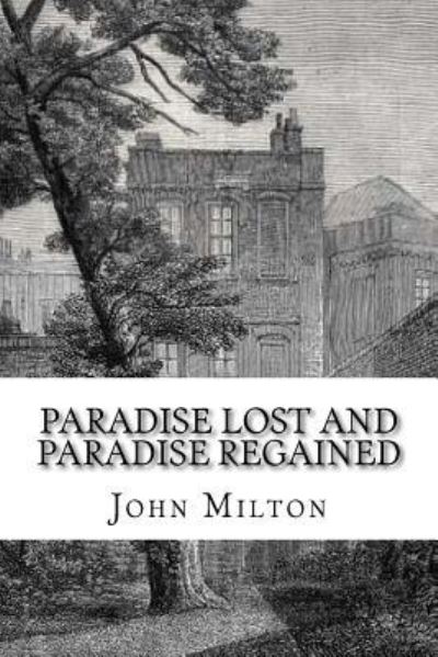 Cover for Professor John Milton · Paradise Lost and Paradise Regained (Paperback Book) (2017)