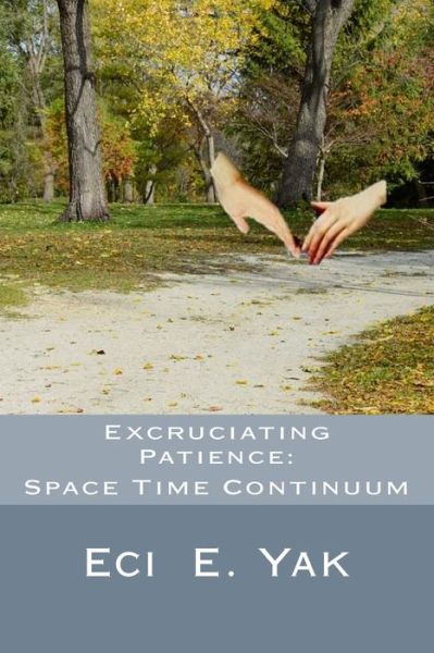 Cover for Arvillan Sag · Excruciating Patience (Paperback Book) (2017)