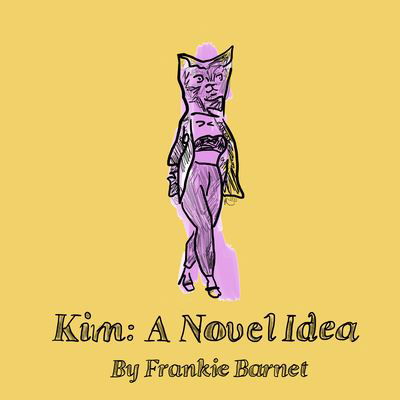 Frankie Barnet · Kim: A Novel Idea (Paperback Bog) (2022)