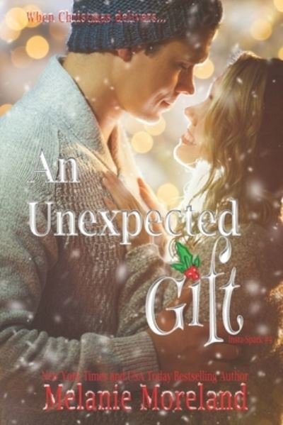 Cover for Melanie Moreland · An Unexpected Gift (Pocketbok) (2019)