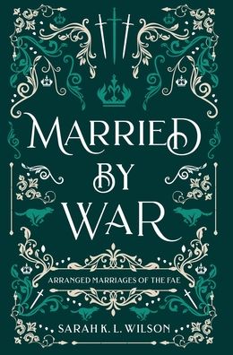 Cover for Sarah K L Wilson · Married by War (Hardcover Book) (2022)