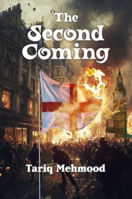 Tariq Mehmood · The Second Coming (Paperback Book) (2024)