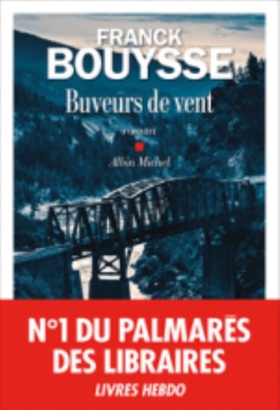Cover for Franck Bouysse · Buveurs de vent (Gebundenes Buch) (2020)