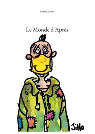 Cover for Pierre Leoutre · Le Monde d'Apres (Pocketbok) (2021)