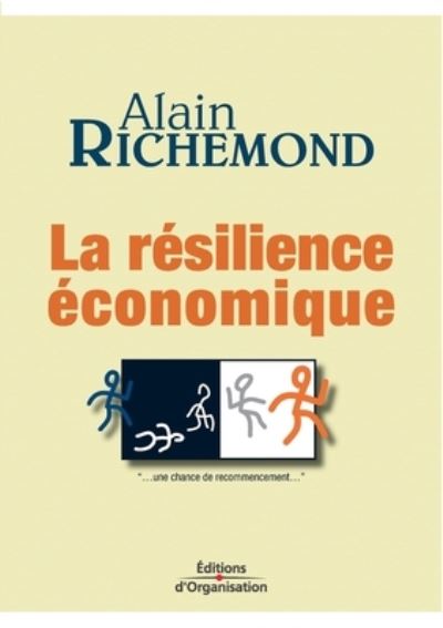 Cover for Alain Richemond · La résilience économique (Paperback Book) (2003)